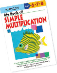 Kumon My Book of Simple Multiplication