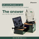 Daiichi All Age 360 Signature Car Seat (from birth to 7 years)