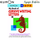 Kumon My Book of Cursive Writing: Letters