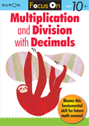 Kumon Focus On Multiplication and Division with Decimals