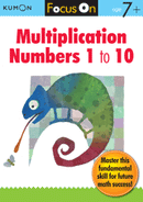 Kumon Focus On Multiplication: Numbers 1-10