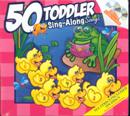 50 Toddler Sing-Along Song ( 2 CDs & 50 Activities)