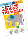 Kumon My Book of Mazes: Around The World (5-7 Years)